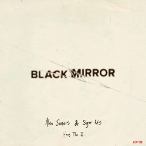 alex somers + sigur rós - black mirror